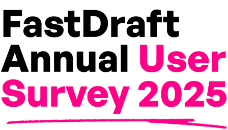 FastDraft Annual User Survey 2025-2 FastDraft Annual User Survey 2025-2